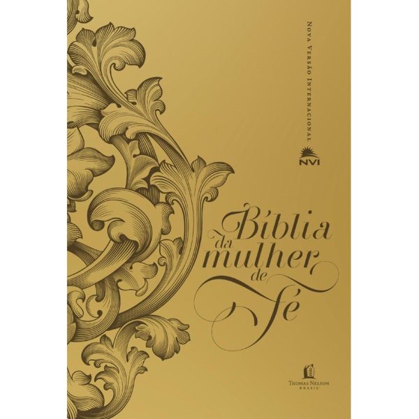 Bíblia Da Mulher De Fé, Nvi, Couro Soft, Dourado