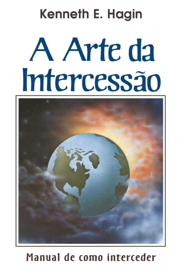 Livro A Arte Da Intercessao Kenneth E. Hagin